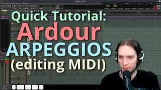 Quick Tutorial: Ardour Arps (how to edit MIDI FAST)