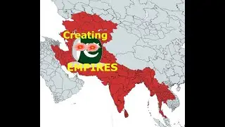 Creating empires for countries part 5