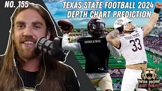 No. 155: Texas State Football 2024 Depth Chart Prediction