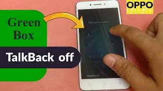 How to off talkback in oppo - oppo a37 talkback off - Green box ko kaise hataye