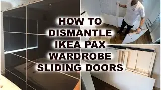 IKEA PAX WARDROBE DISMANTLING