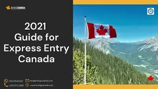 2021 Guide for Express Entry Canada
