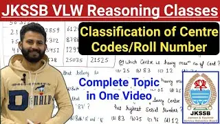 Classification of Centre Codes/Roll number || JKSSB VLW Reasoning Classes | Panchayat Secretary 🔥