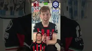 AC Milan 2007 vs Inter Milan 2010 Combined XI 🧐 