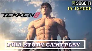 TEKKEN 8 Story - [ FULL GAME ] Gameplay Walkthrough (2024) PC 