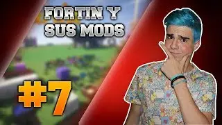 Fortin y sus Mods - Ep.7 - Un poquito de Maná - Minecraft con MODS