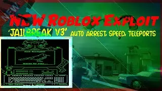 ✔️NEW Roblox Exploit (JailBreak v3) ✔️Auto Arrest, Speed, Teleports✔️