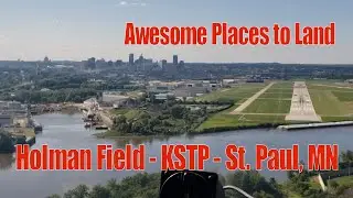 Awesome Places to Land: Holman Field, St. Paul, MN on Pilot After 50