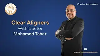 Clear Aligners Dr  Mohamed Taher Hosted By 