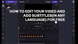 How to edit your videos and add subtitles (for free)