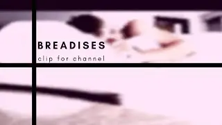 (/Клип/)-forTheBreadisesChannel :)