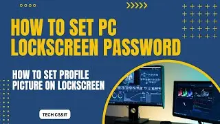 How to Set PC Lockscreen Password | How to Set Profile Picture on Lockscreen