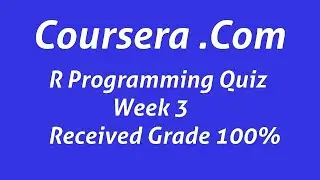 week 3 quiz| r programming quiz | r programming week 3 quiz | coursera courses | atiqa analyst