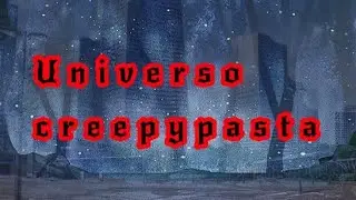 Creepypasta (Episódio 1) Sobrenatural