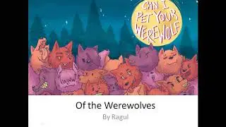 Ragul's Story "Of the Werewolves"
