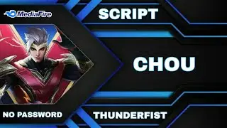 Skin Script Chou ( THUNDERFIST ) Full Effect - Full Voice - Full Sound - No Password ( AULUS PATCH )