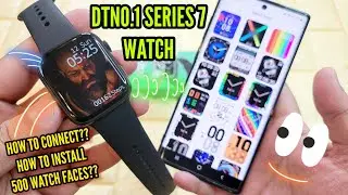 How To Connect DTNO.1 Smartwatch With Phone | Install 500 Custom Watchfaces on DT7 Max Smartwatch