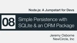 Node.js: A Jumpstart for Devs - 08 - Simple Persistence w/ SQLite & an ORM Package