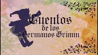Los cuentos de los hermanos Grimm - Intro HD Latino: (1987)
