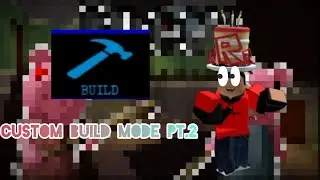 Playing my piggy custom build mode Pt.2