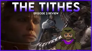 Female Custodes ON SCREEN! | The Tithes Ep. 2 Review