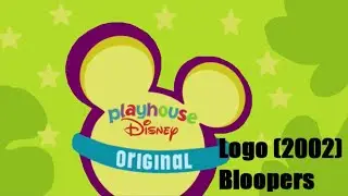 Playhouse Disney Original Logo (2002) Bloopers