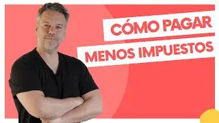 Cómo pagar menos impuestos (con ejemplos de Argentina)