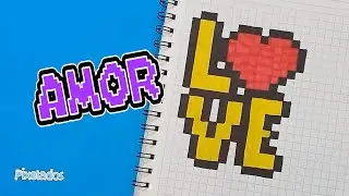 HOW TO DRAW THE WORD LOVE IN PIXEL ART - PIXELADOS