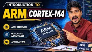 ARM-CORTEX M4 || Introduction to ARM-CORTEX M4 