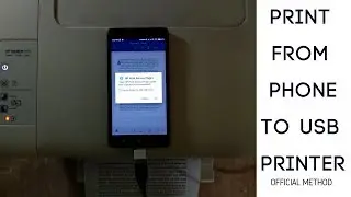 Guide To Print From Phone To a USB Printer
