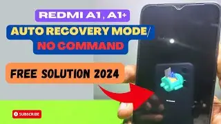 Redmi A1+ 👉No Command Error ||🔥 Auto Recovery Mode Error Fix FREE 100%🔥 