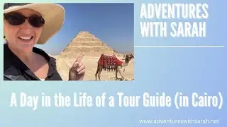 Adventures in Egypt: A Day in the Life of a Tour Guide