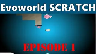 Evoworld.io SCRATCH || Level 0 Gameplay || Episode 1