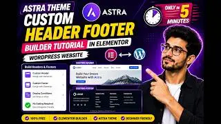 Astra Theme Custom Header Footer Builder Tutorial in Elementor WordPress Website only in 5 minutes