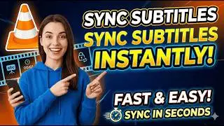 How to Adjust Subtitle Speed to Sync in VLC Media Player (2026)