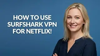 HOW TO USE SURFSHARK VPN FOR NETFLIX! - Julia'sTutorials