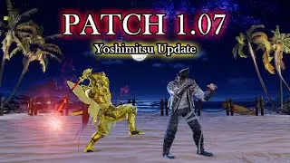 Patch V1.07 Update! - Yoshimitsu Tekken 8