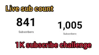 Live Sub Count 1K Subscribe Challenge Easy Way to Increase subscribe