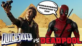 Quicksilver VS DEADPOOL (DIRECTORS CUT)