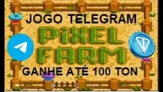 💥Jogo Telegram PixelxFarm pagando até 100 TON. Não precisa investir💥