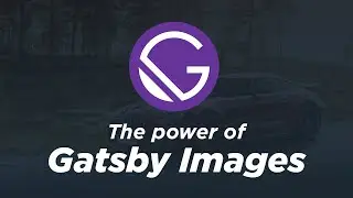 Why & How to use Gatsby (plugin) Images