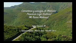 Carreteras, Paisajes, Montañas  - Roads, Landscapes, Mountains  (Quiroga -- Lugo - Galicia - Spain)