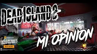 MI OPINION DE DEAD ISLAND 2! DEBERIAS JUGARLO?