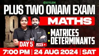 Plus Two - Onam Exam - Maths - Day 5 | Xylem Plus Two