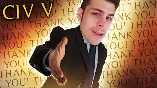 Thank You, Thank You, Thank You!! | Civ V World Peace (Death Of The Peach!) #9 w/ Potato McWhiskey