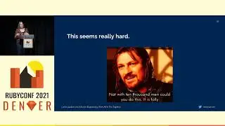 RubyConf 2021 - Contractualism + Software Engineering: We're All In This... by Katya Dreyer Oren