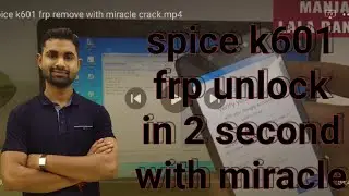 spice k601 frp remove with miracle crack
