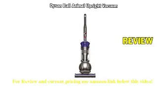 Review Dyson Ball Animal Upright Vacuum - Corded