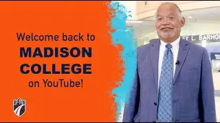 Welcome back to Madison College on YouTube!