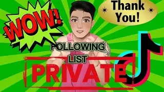 MAKE TIKTOK FOLLOWING LIST PRIVATE